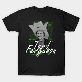 turd ferguson T-Shirt